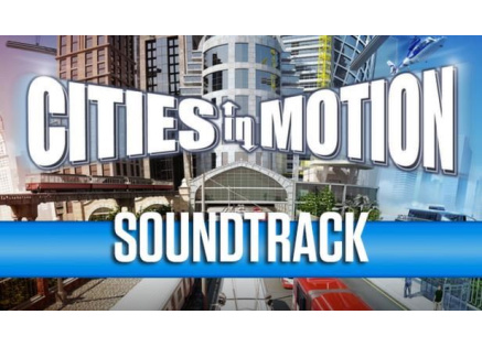 Cities in Motion: Soundtrack (PC) klíč Steam