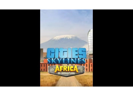 Cities: Skylines - Content Creator Pack: Africa in Miniature (PC) klíč Steam