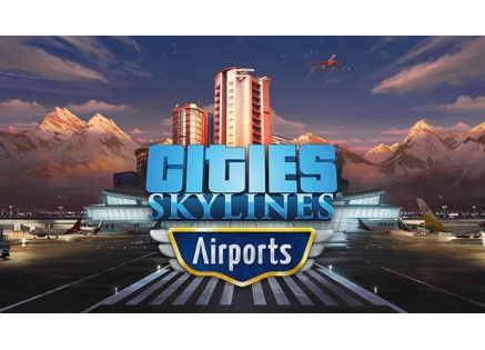 Cities: Skylines - Airports (PC) klíč Steam