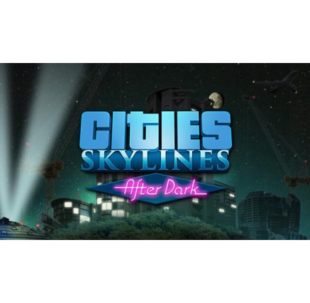 Cities: Skylines - After Dark (PC) klíč Steam Cities: Skylines - After Dark (PC) klíč Steam