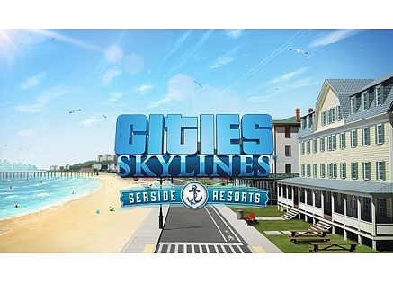 Cities: Skylines - Content Creator Pack: Seaside Resorts (PC) klíč Steam