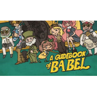 A Guidebook of Babel (PC) klíč Steam