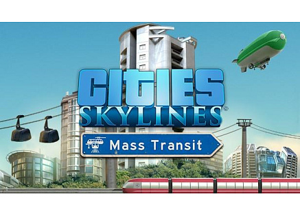 Cities: Skylines - Mass Transit (PC/MAC/LX) klíč Steam
