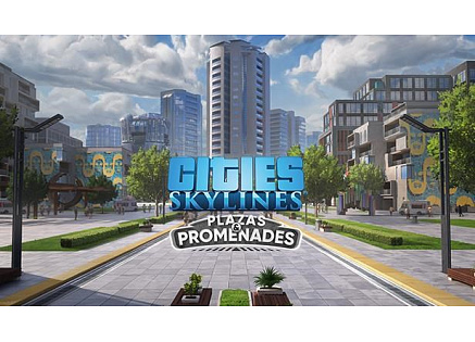 Cities: Skylines - Plazas & Promenades (PC) klíč Steam