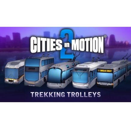 Cities in Motion 2: Trekking Trolleys (PC) klíč Steam Cities in Motion 2: Trekking Trolleys (PC) klíč Steam