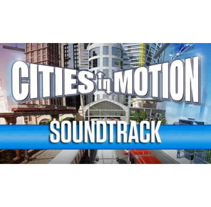 Cities in Motion: Soundtrack (PC) klíč Steam Cities in Motion: Soundtrack (PC) klíč Steam