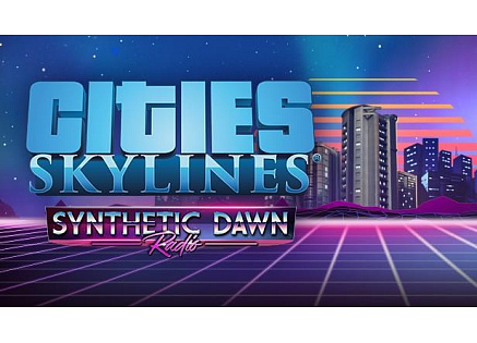Cities: Skylines - Synthetic Dawn Radio (PC) klíč Steam