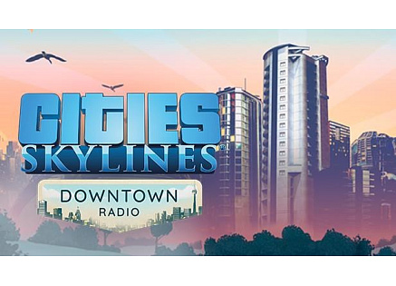 Cities: Skylines - Downtown Radio (PC) klíč Steam