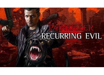 Painkiller: Recurring Evil (PC) klíč Steam