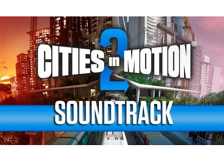 Cities in Motion 2: Soundtrack (PC) klíč Steam