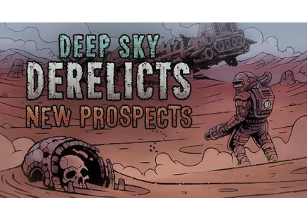 Deep Sky Derelicts - New Prospects (PC) klíč Steam