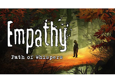 Empathy: Path of Whispers (PC) klíč Steam