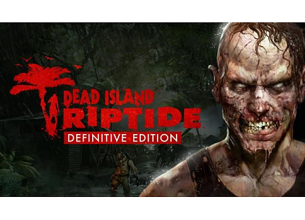 Dead Island: Riptide Definitive Edition (PC) DIGITAL Dead Island: Riptide Definitive Edition (PC) DIGITAL